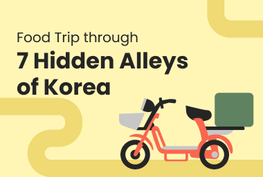 Food Trip through 7 Hidden Alleys of Korea