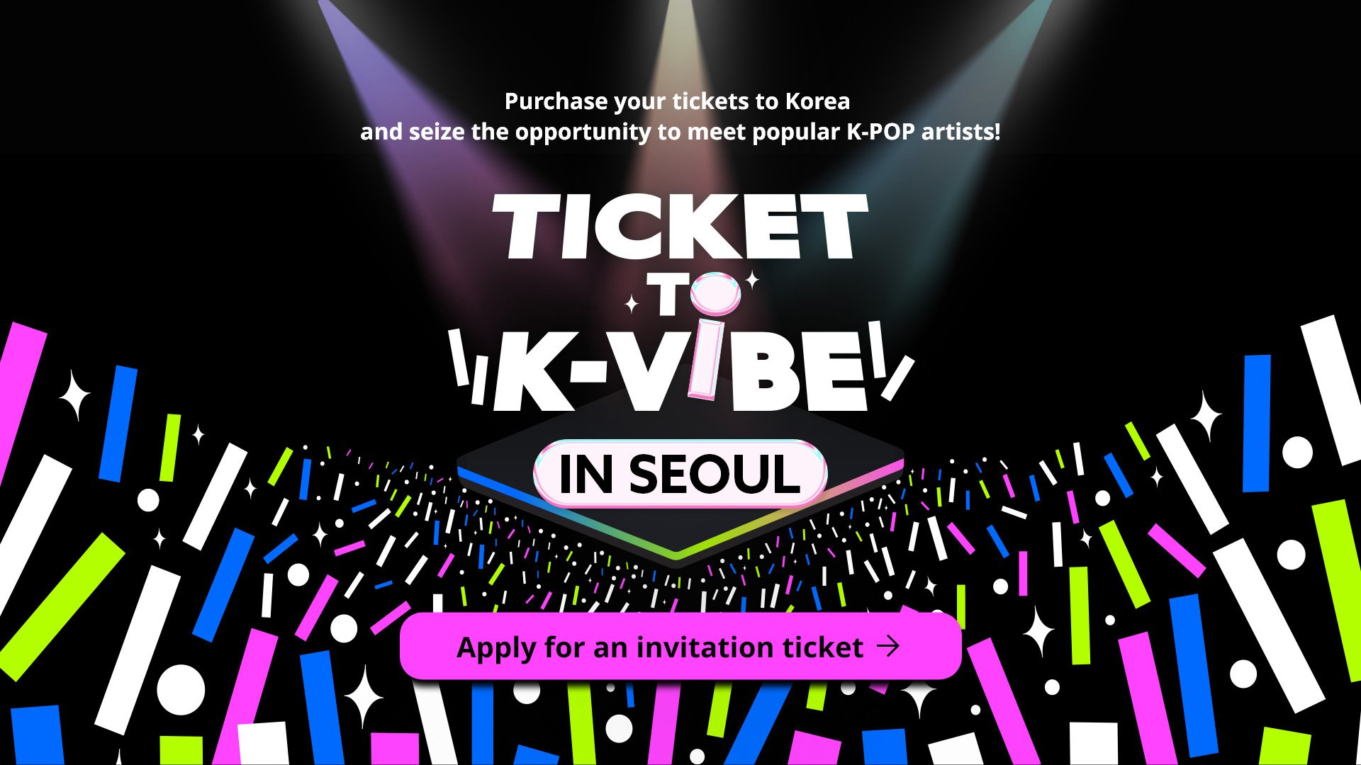 TICKET TO K-VIBE IN SEOUL