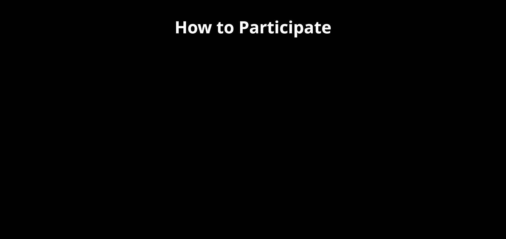 How to Participate