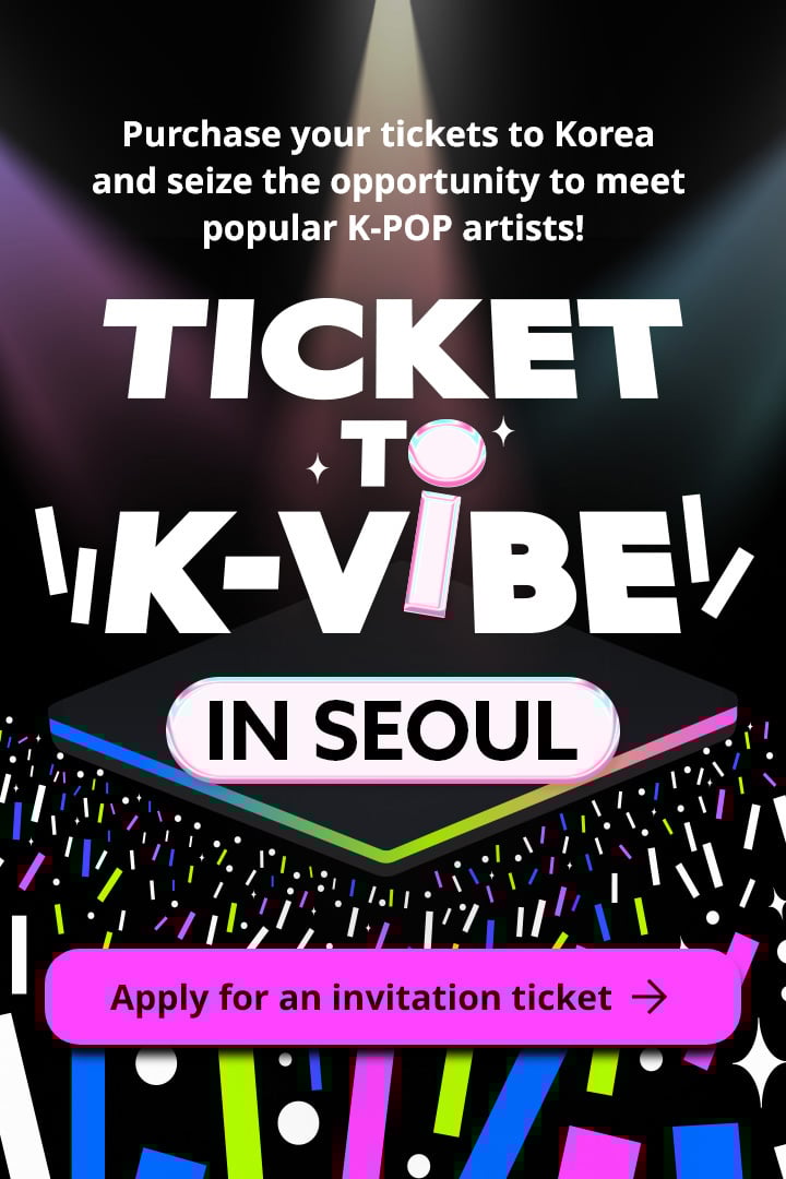 TICKET TO K-VIBE IN SEOUL
