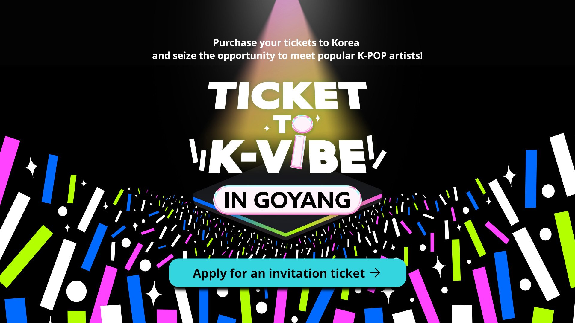 TICKET TO K-VIBE IN GOYANG
