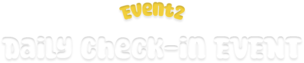 EVENT2 Daily Check-in EVENT