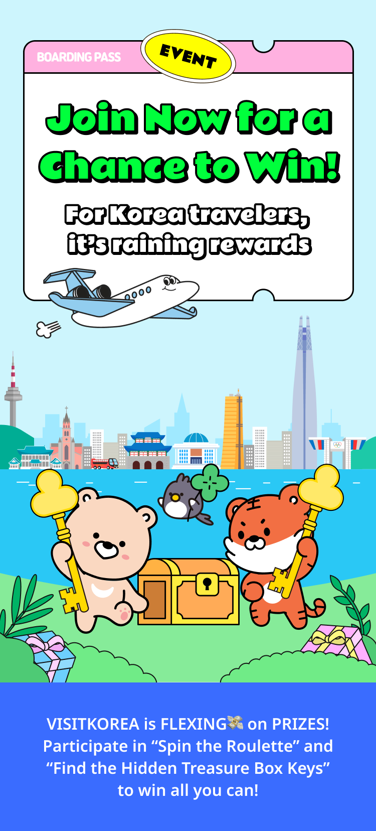 VISITKOREA is FLEXING💸 on PRIZES! Participate in “Spin the Roulette” and“Find the Hidden Treasure Box Keys” to win all you can!