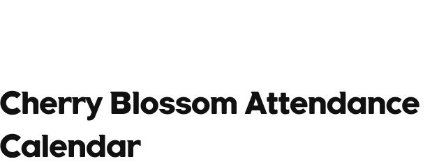  Cherry Blossom Attendance Calendar