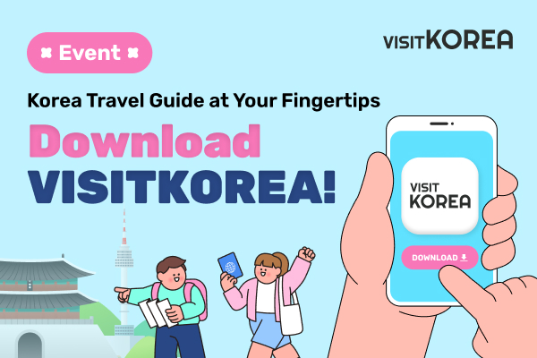 Korea Travel Guide at Your Fingertips, Download VISITKOREA Event