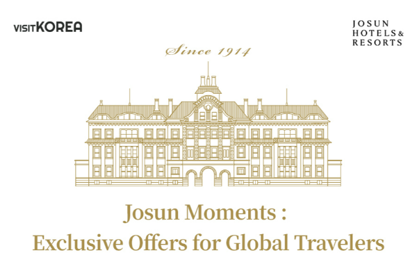 Josun Moments: Exclusive Offers for Global Travelers