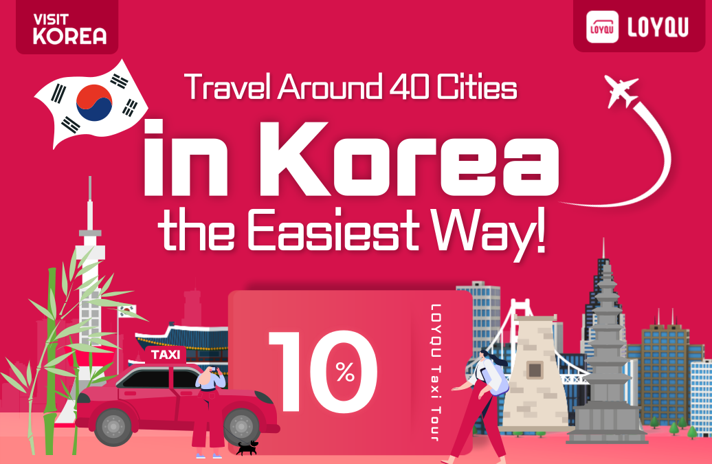 [LOYQU] Travel Around 40 Cities in Korea the Easiest Way!