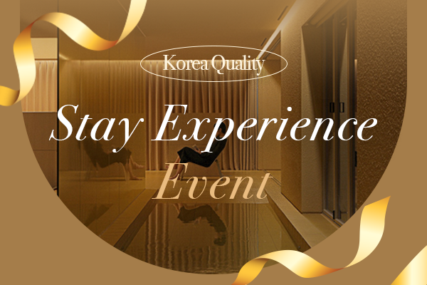 [Korea Quality] Stay Experience Event