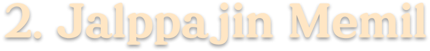 2. Jalppajin Memil