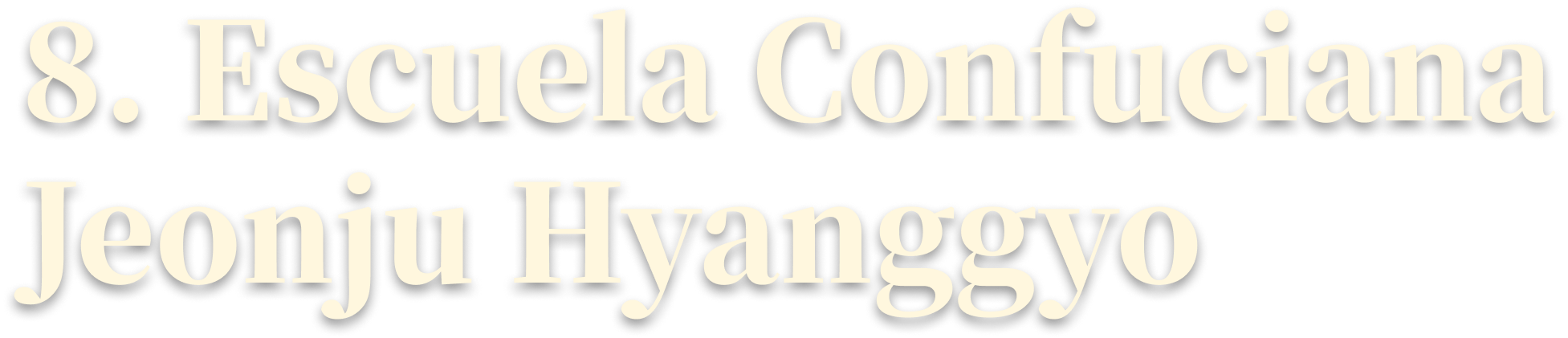 8. Escuela Confuciana Jeonju Hyanggyo