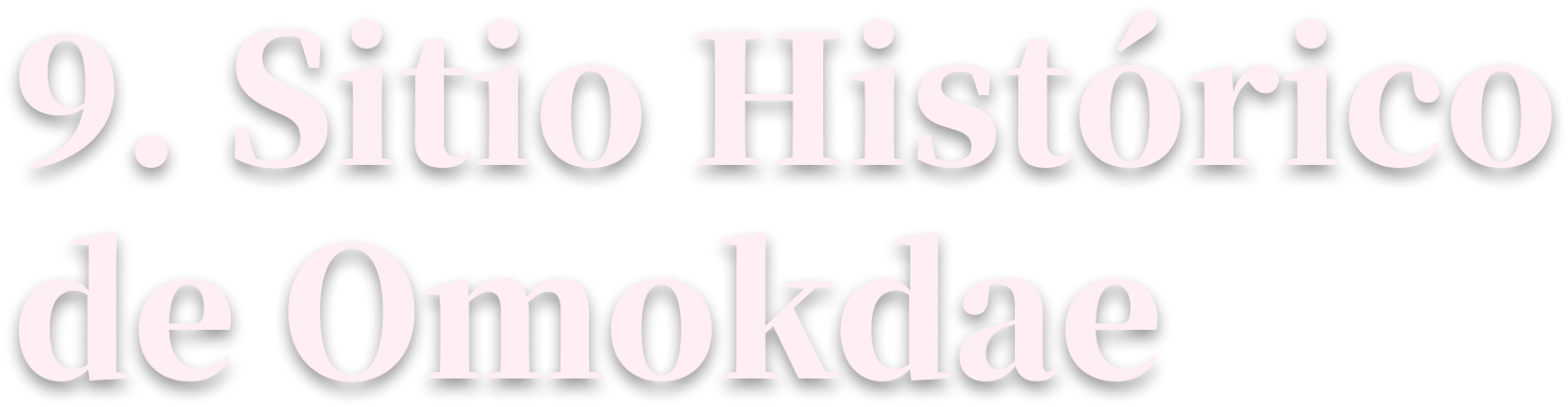 9. Sitio Histórico de Omokdae