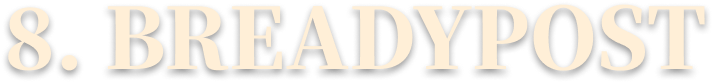 8. BREADYPOST