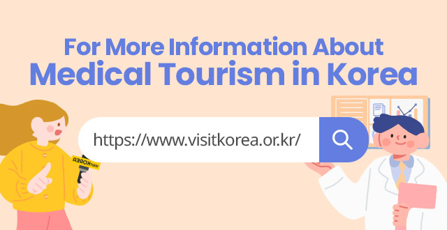 For More Information About Medical Tourism in Korea