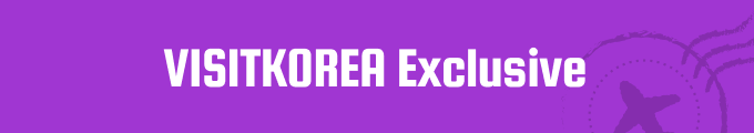 VISITKOREA Exclusive
