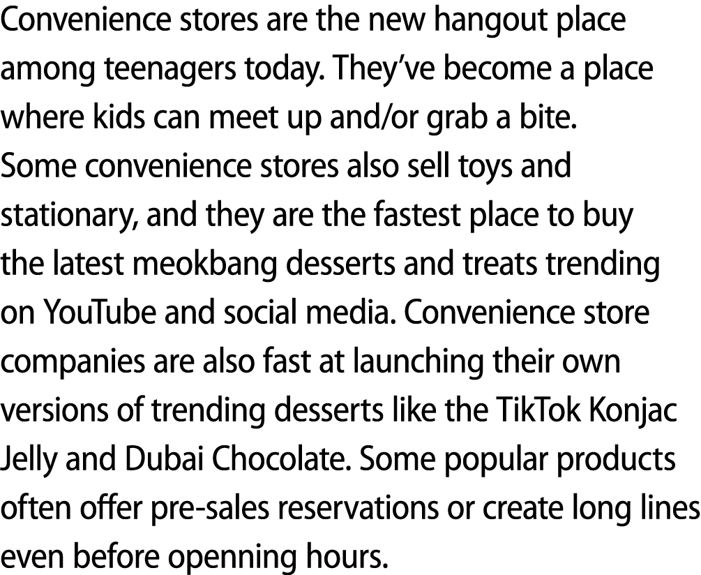 Convenience stores are the new hangout place among teenagers today. They’ve become a place where kids can meet up and...