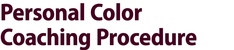 Personal Color Coaching Procedure