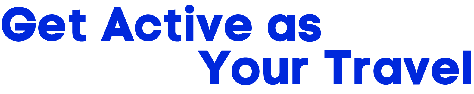 Get Active as Your Travel