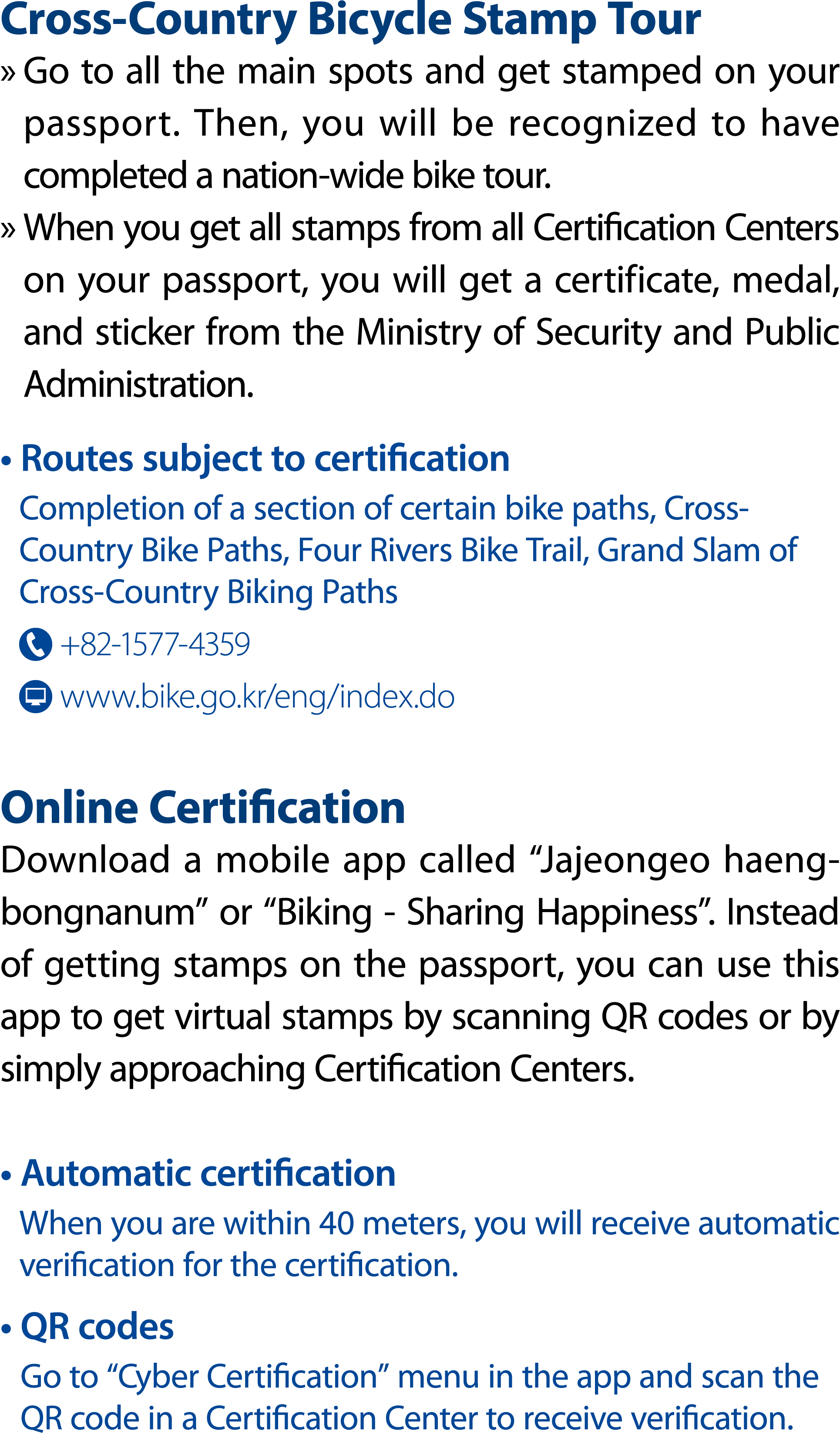 Cross Country Bicycle Stamp Tour » Go to all the main spots and get stamped on your passport. Then, you will be recog...