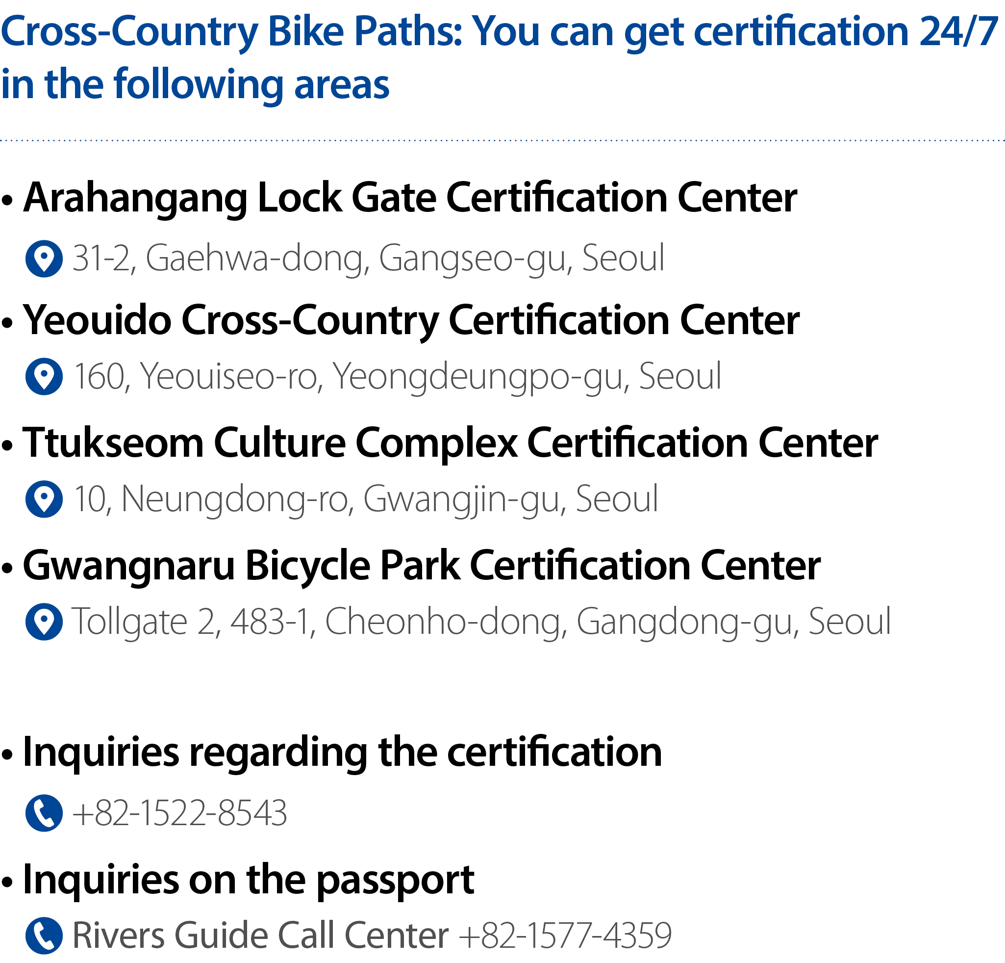 Cross Country Bike Paths: You can get certification 24/7 in the following areas • Arahangang Lock Gate Certification ...