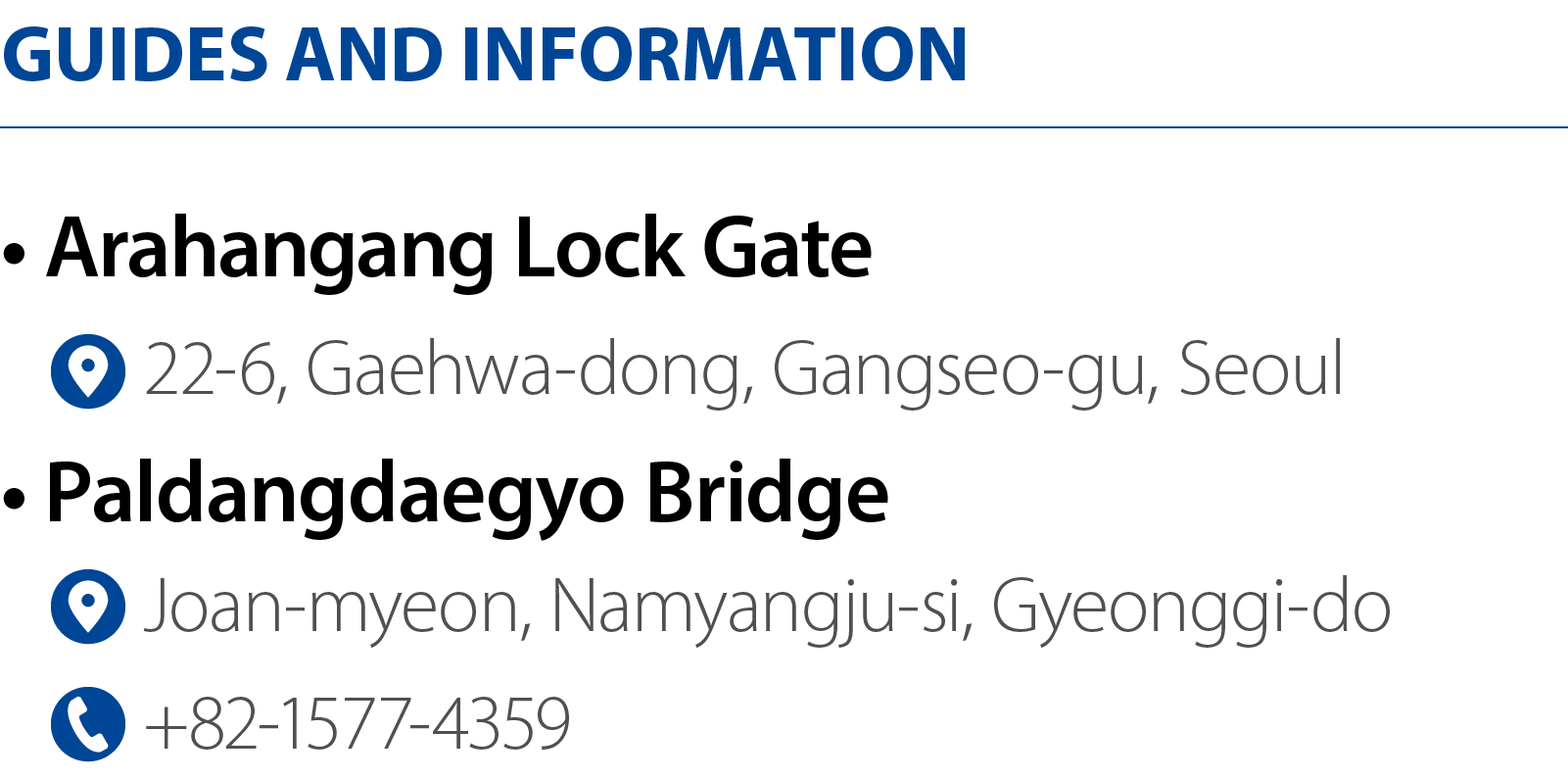 Guides and information • Arahangang Lock Gate ￼ 22 6, Gaehwa dong, Gangseo gu, Seoul • Paldangdaegyo Bridge ￼ Joan my...