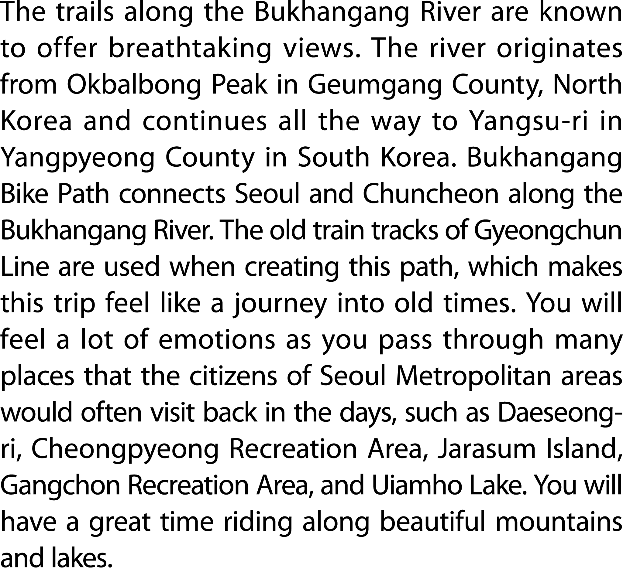 The trails along the Bukhangang River are known to offer breathtaking views. The river originates from Okbalbong Peak...