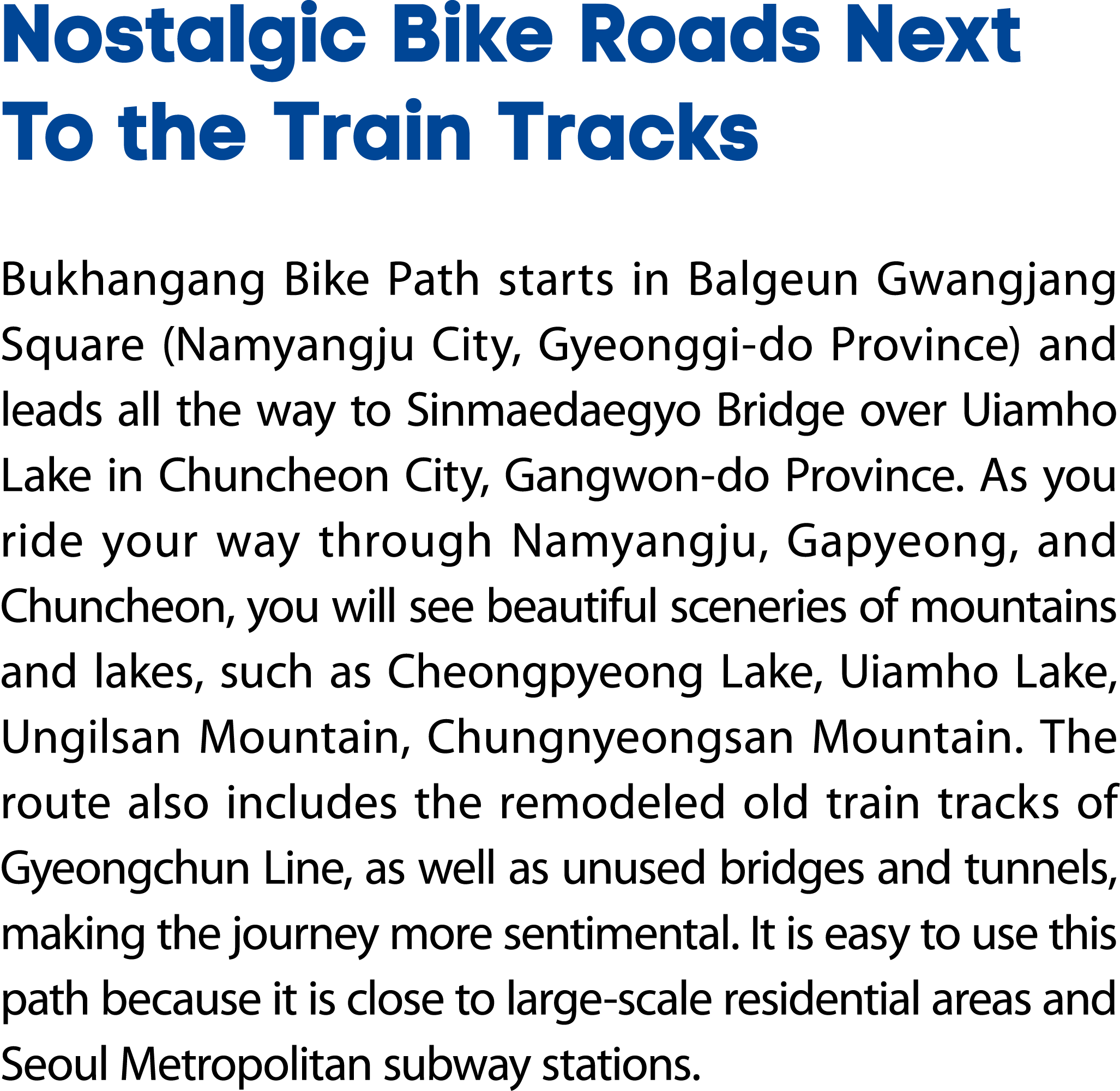 Nostalgic Bike Roads Next To the Train Tracks Bukhangang Bike Path starts in Balgeun Gwangjang Square (Namyangju City...