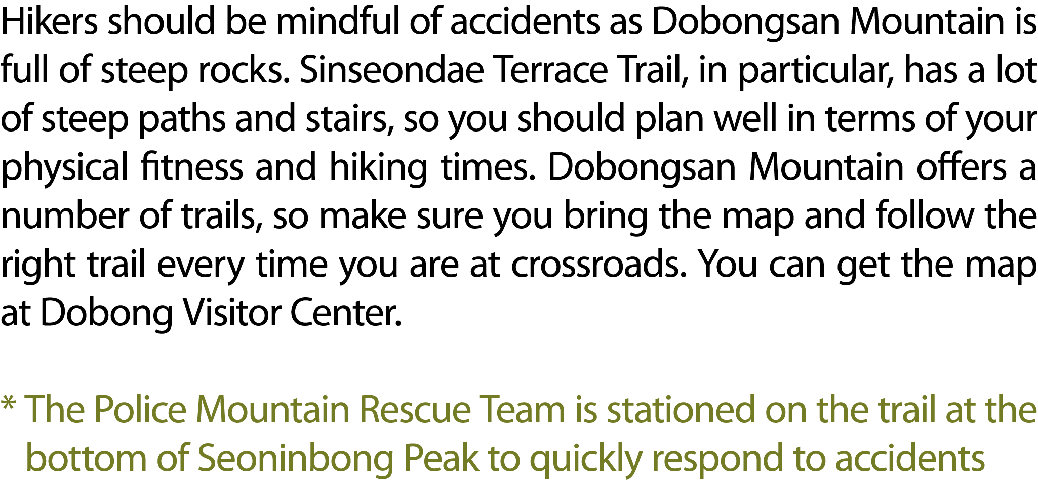 Hikers should be mindful of accidents as Dobongsan Mountain is full of steep rocks. Sinseondae Terrace Trail, in part...