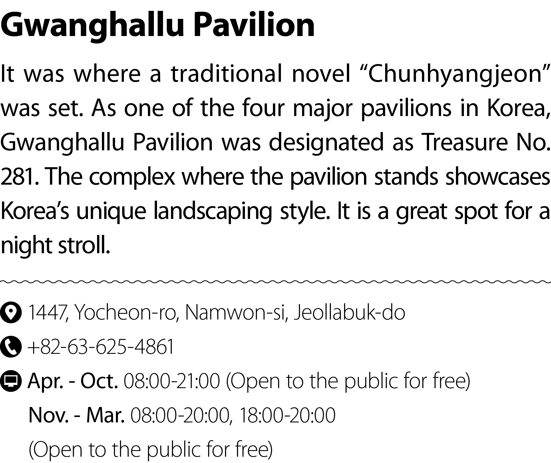 Gwanghallu Pavilion It was where a traditional novel “Chunhyangjeon” was set. As one of the four major pavilions in K...