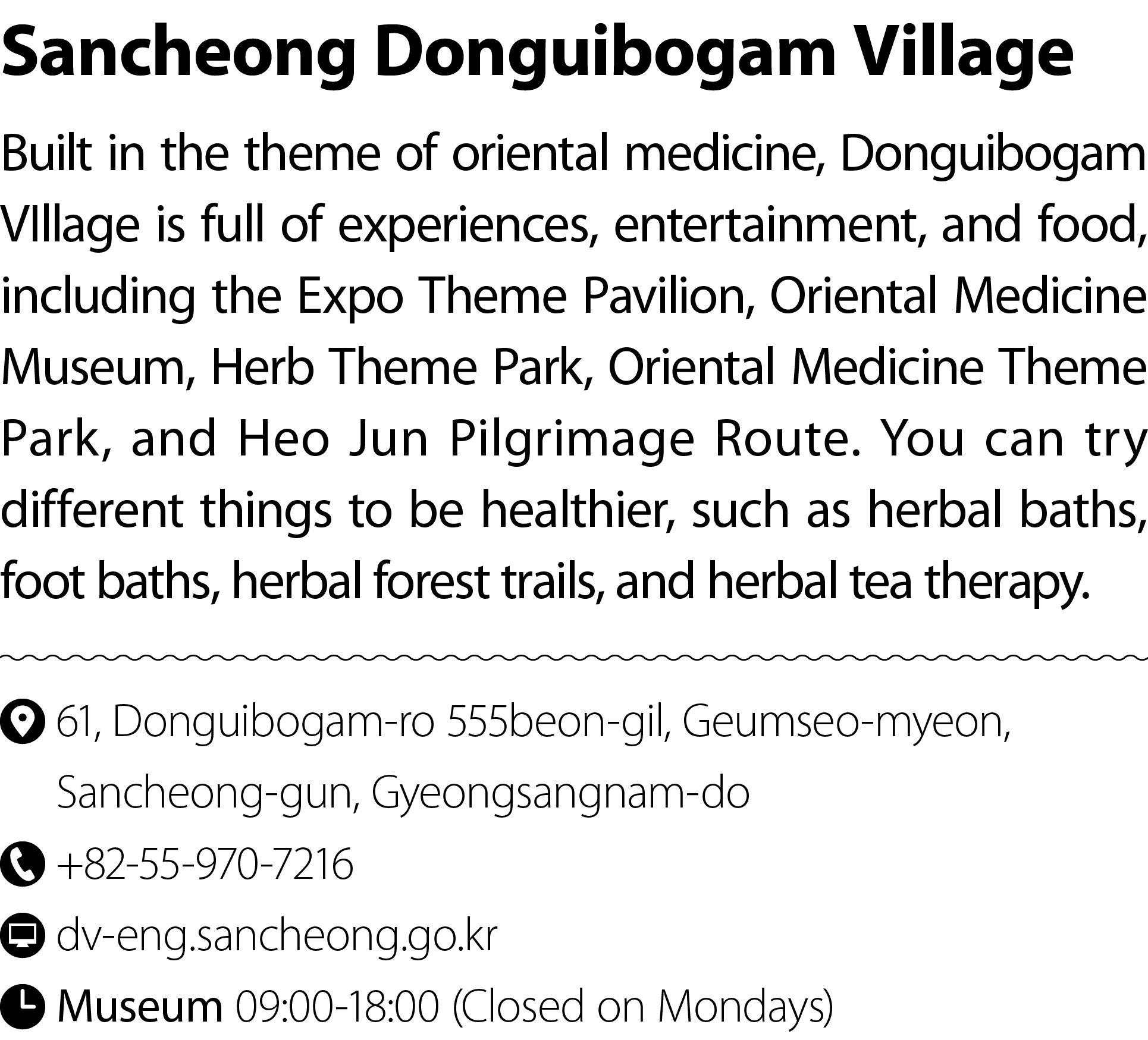 Sancheong Donguibogam Village Built in the theme of oriental medicine, Donguibogam VIllage is full of experiences, en...