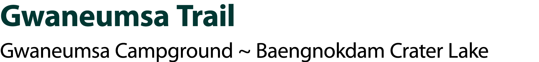 Gwaneumsa Trail Gwaneumsa Campground ~ Baengnokdam Crater Lake