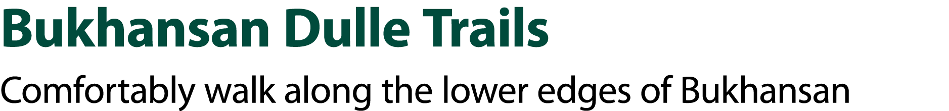 Bukhansan Dulle Trails Comfortably walk along the lower edges of Bukhansan