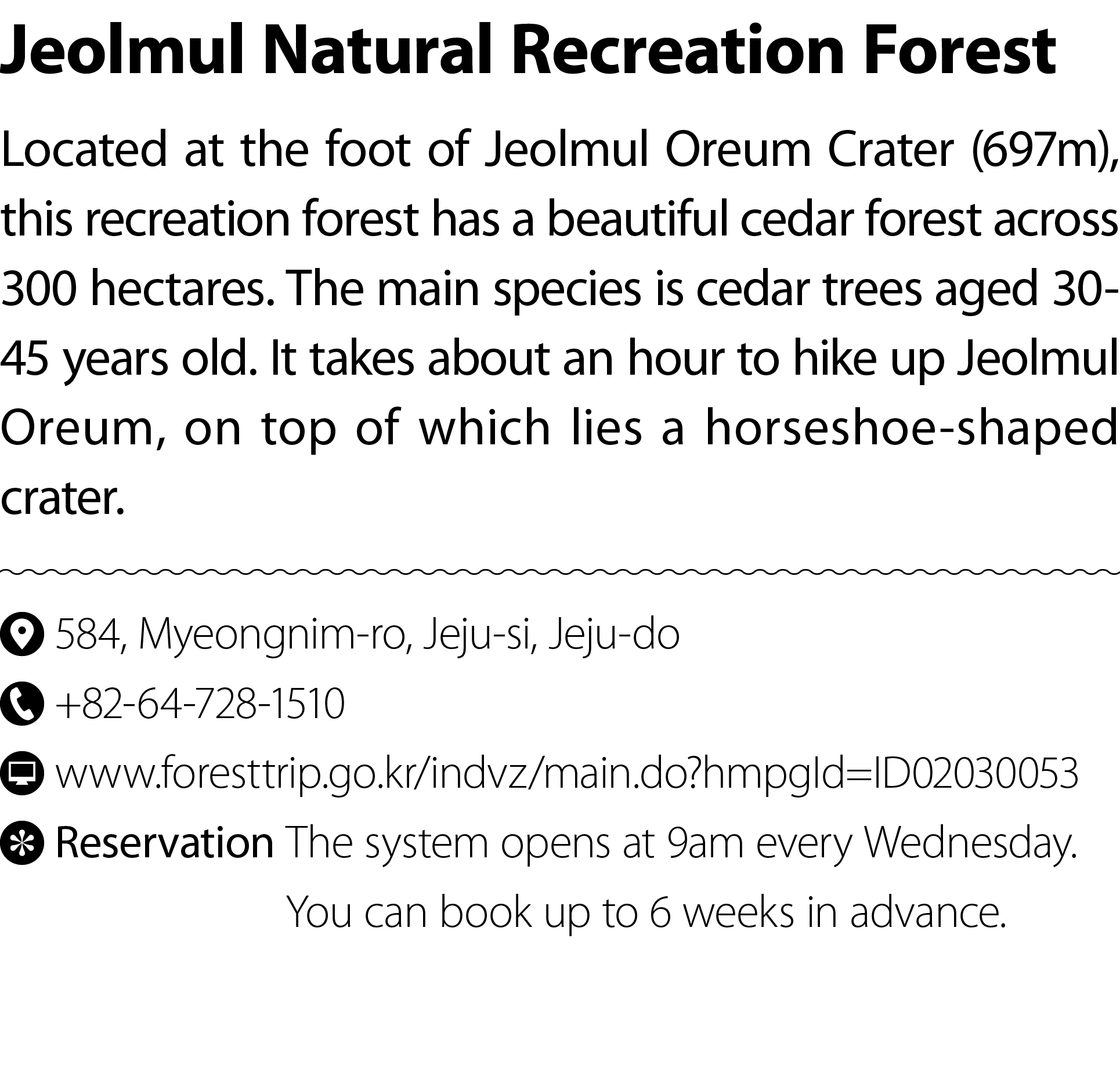 Jeolmul Natural Recreation Forest Located at the foot of Jeolmul Oreum Crater (697m), this recreation forest has a be...
