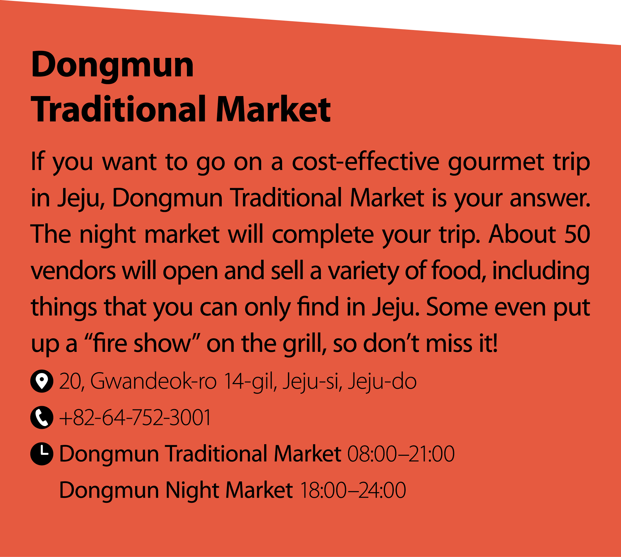 Dongmun Traditional Market If you want to go on a cost effective gourmet trip in Jeju, Dongmun Traditional Market is ...
