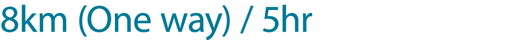 8km (One way) / 5hr
