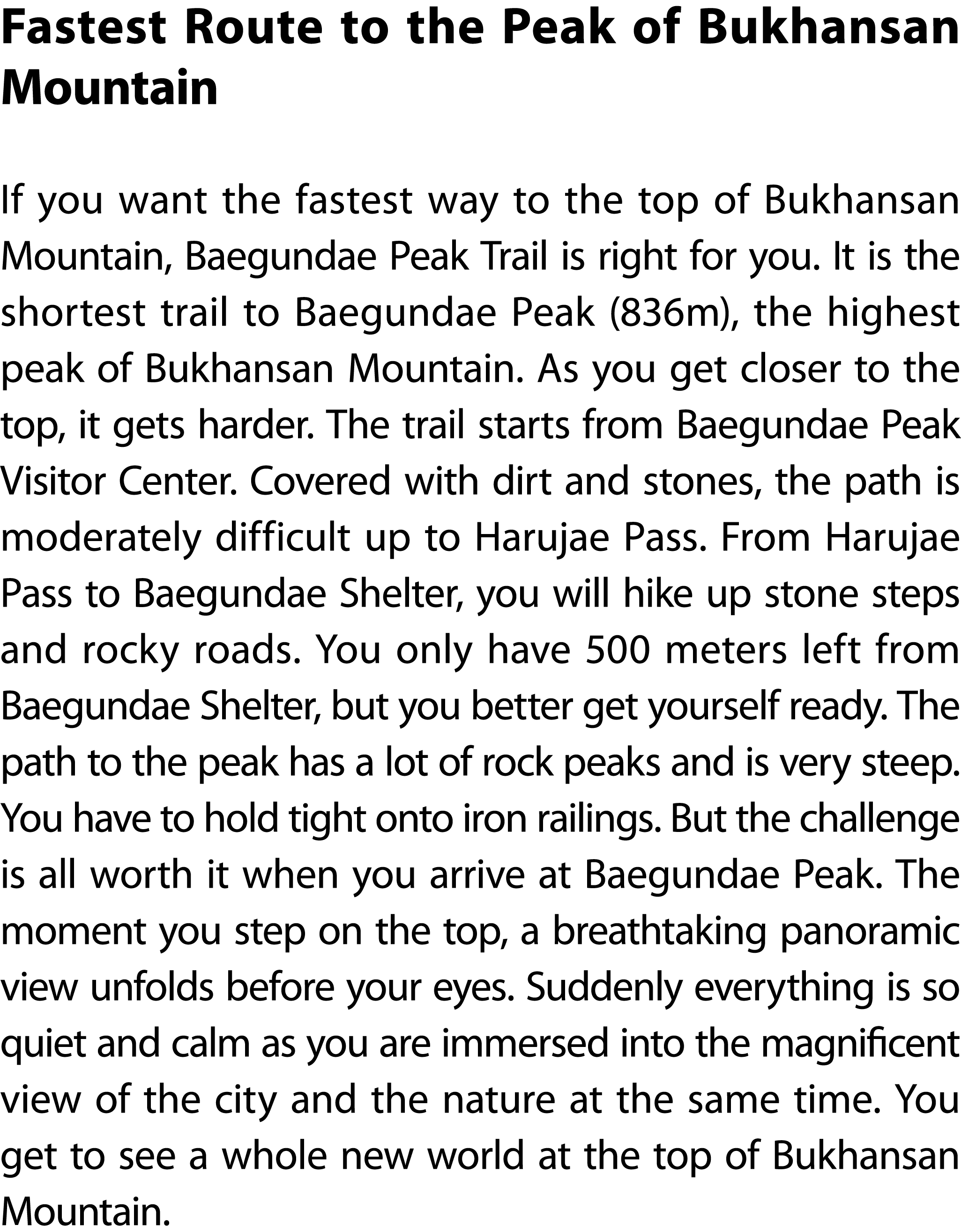 Fastest Route to the Peak of Bukhansan Mountain If you want the fastest way to the top of Bukhansan Mountain, Baegund...