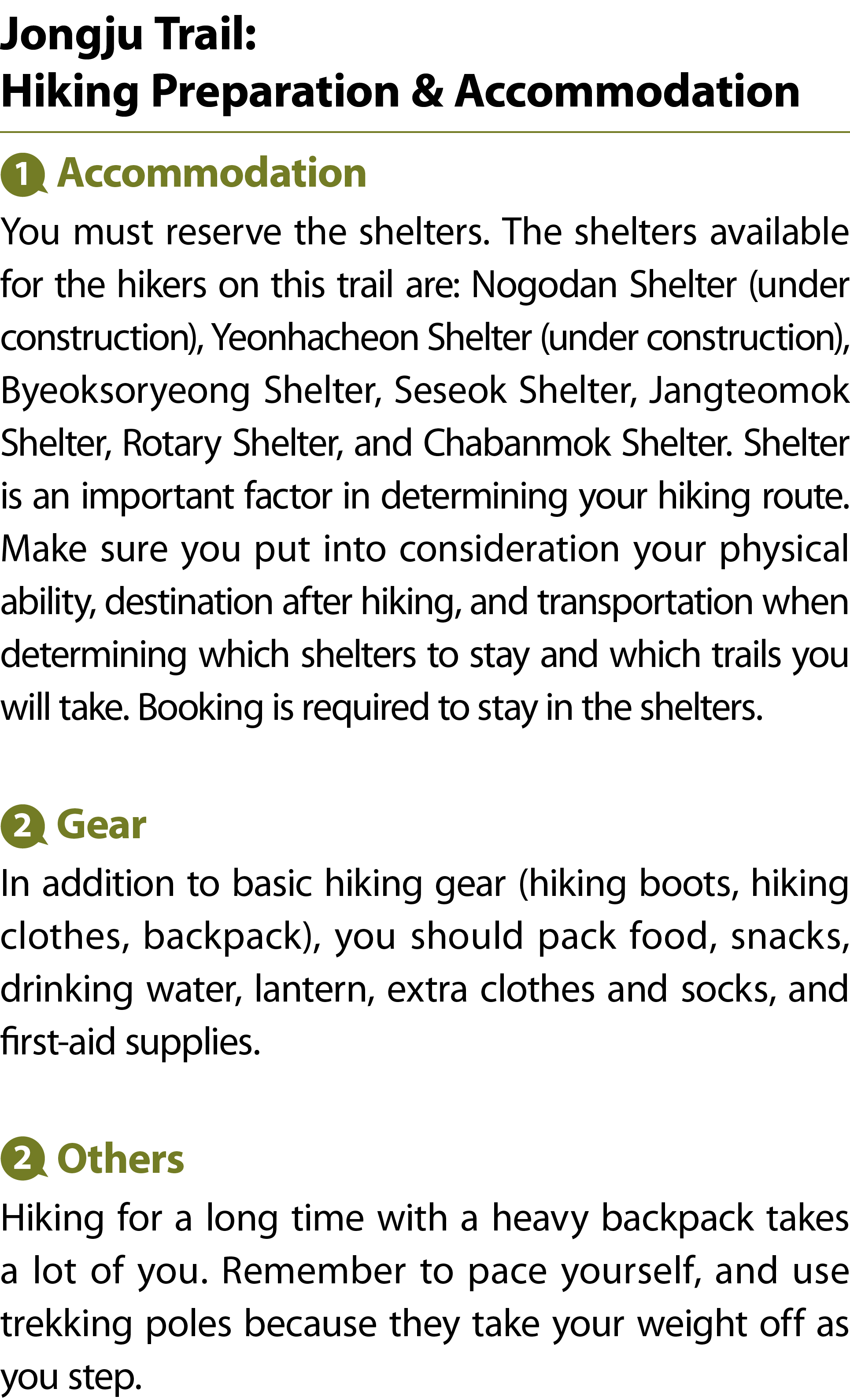 Jongju Trail: Hiking Preparation & Accommodation ￼ Accommodation You must reserve the shelters. The shelters availabl...