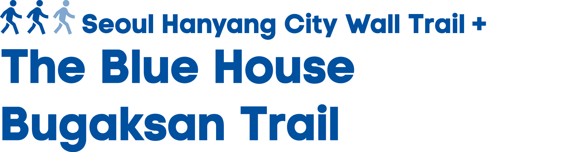 ￼ Seoul Hanyang City Wall Trail + The Blue House Bugaksan Trail