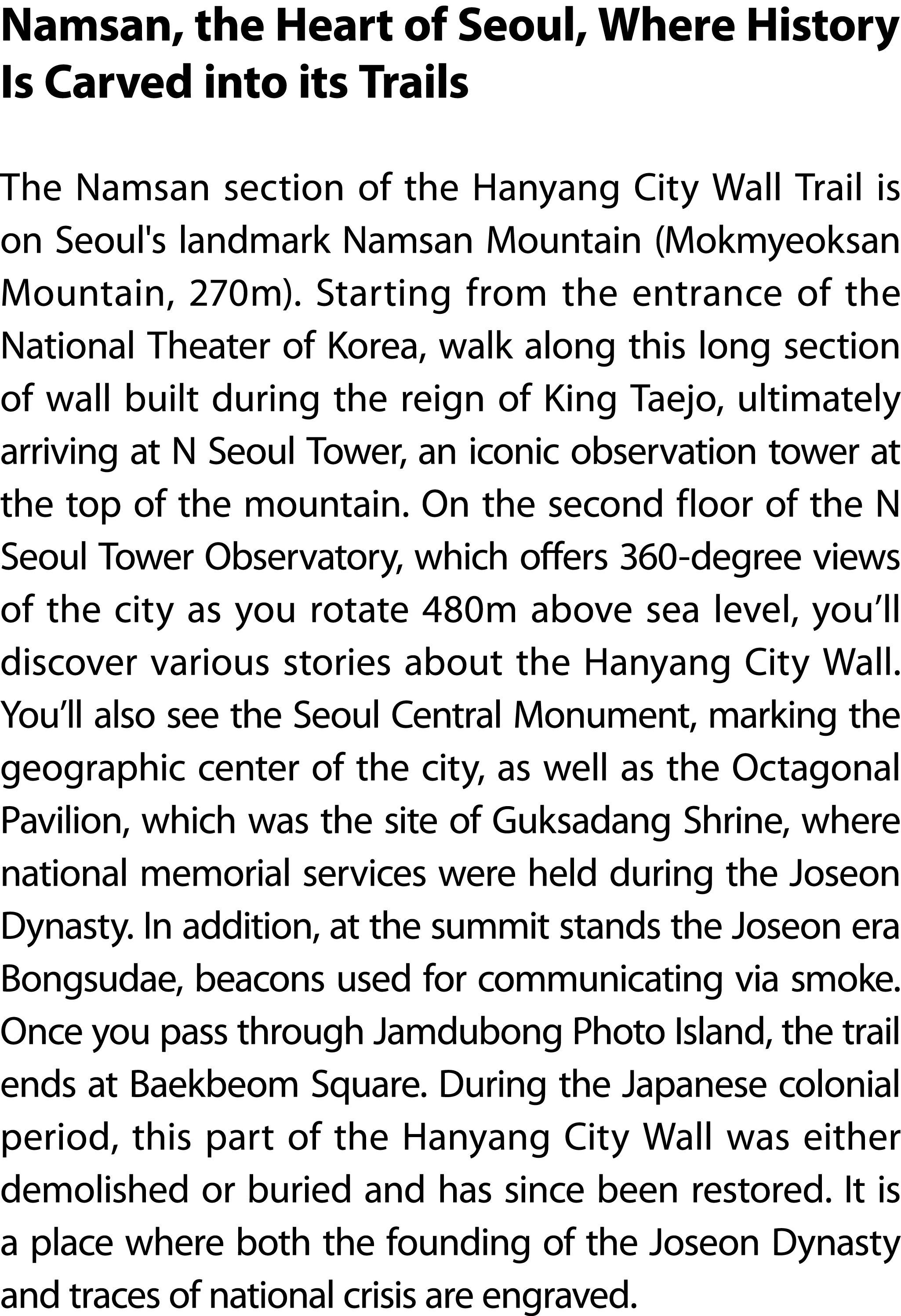 Namsan, the Heart of Seoul, Where History Is Carved into its Trails The Namsan section of the Hanyang City Wall Trail...