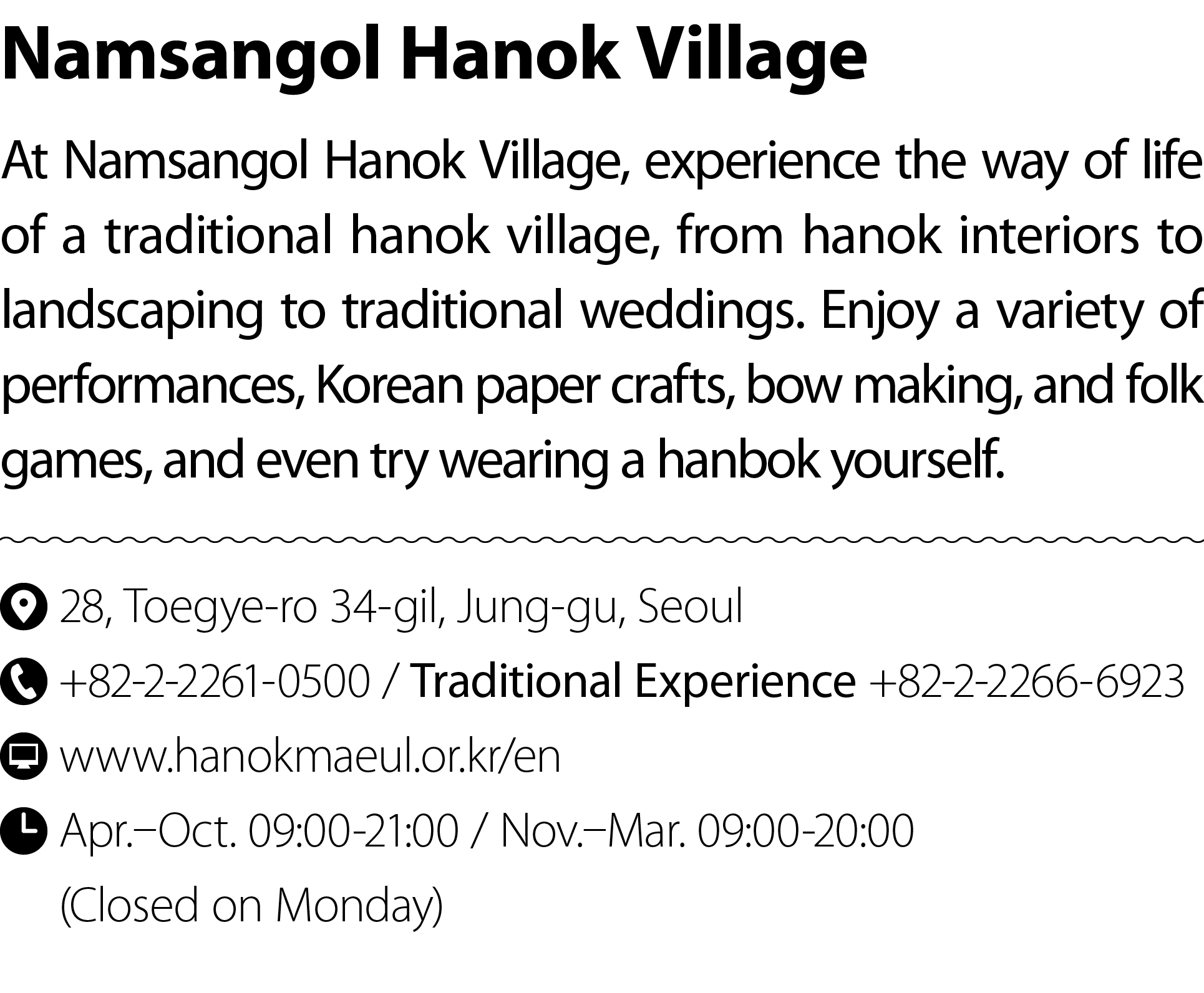 Namsangol Hanok Village At Namsangol Hanok Village, experience the way of life of a traditional hanok village, from h...