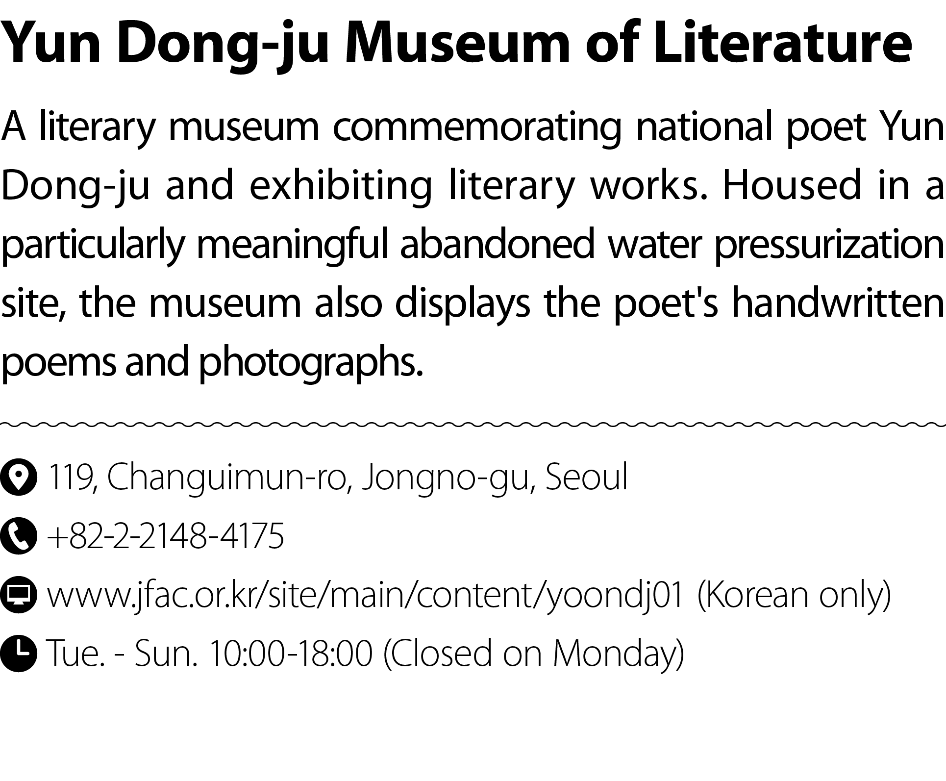 Yun Dong ju Museum of Literature A literary museum commemorating national poet Yun Dong ju and exhibiting literary wo...