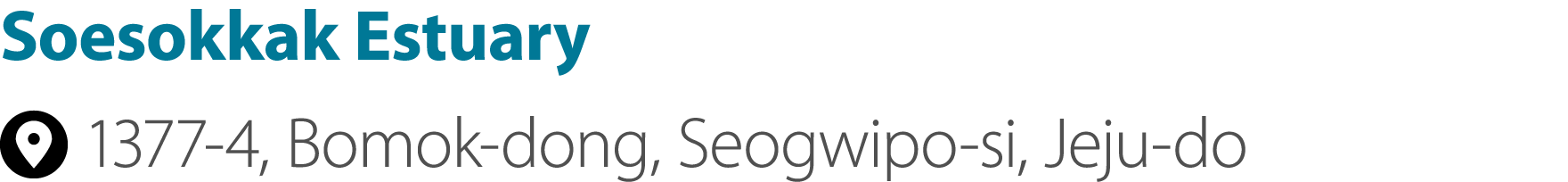 Soesokkak Estuary ￼ 1377 4, Bomok dong, Seogwipo si, Jeju do
