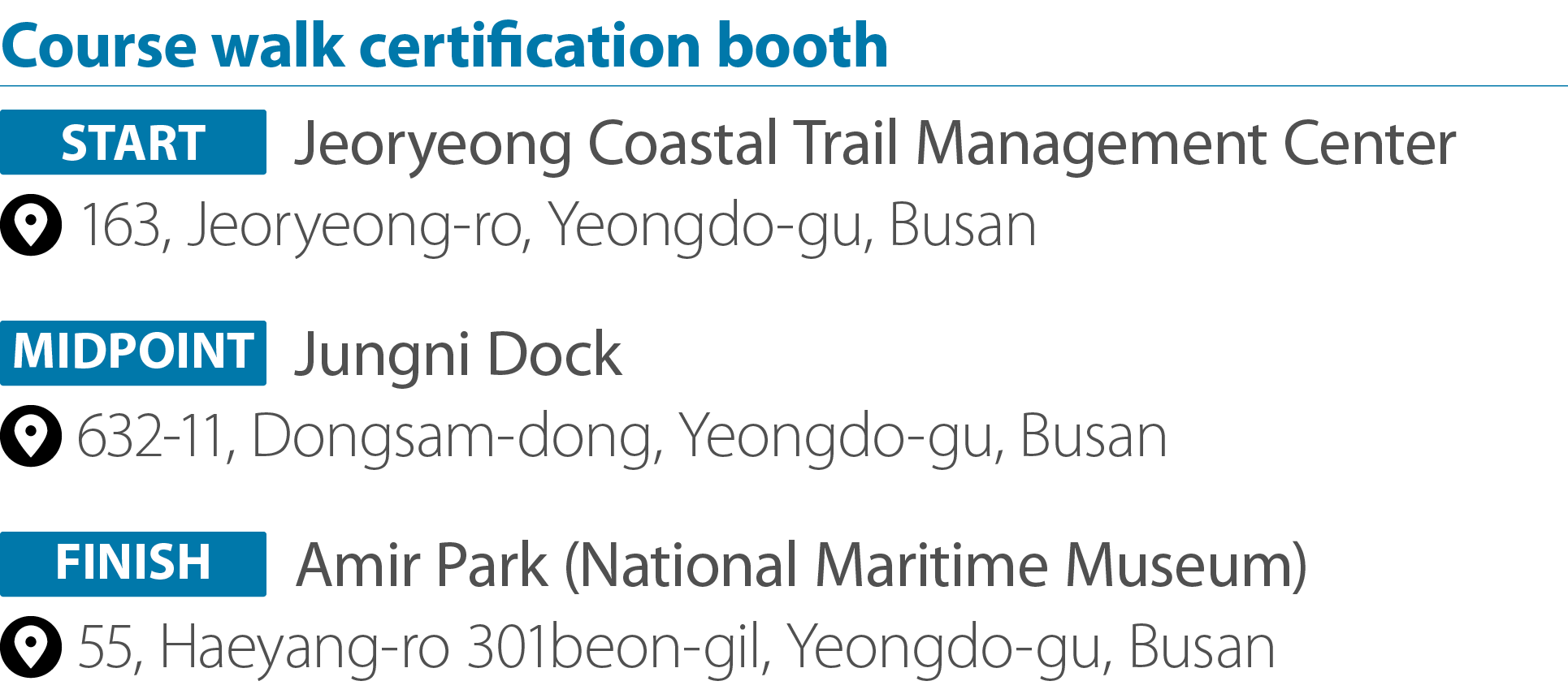 Course walk certification booth ￼ Jeoryeong Coastal Trail Management Center ￼ 163, Jeoryeong ro, Yeongdo gu, Busan ￼ ...
