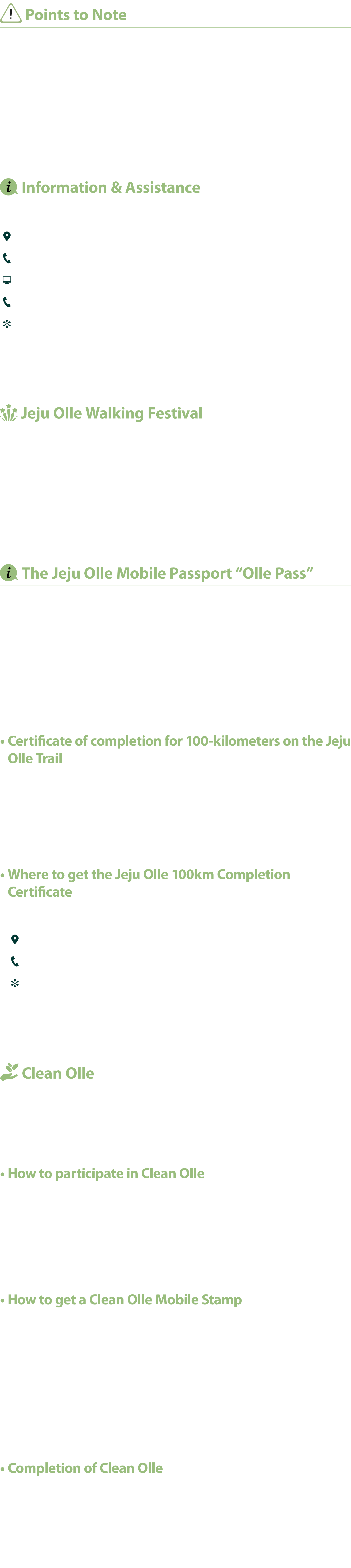 ￼ Points to Note It is ideal to do one course per day on the Jeju Olle Trail. The length and difficulty of the Olle T...