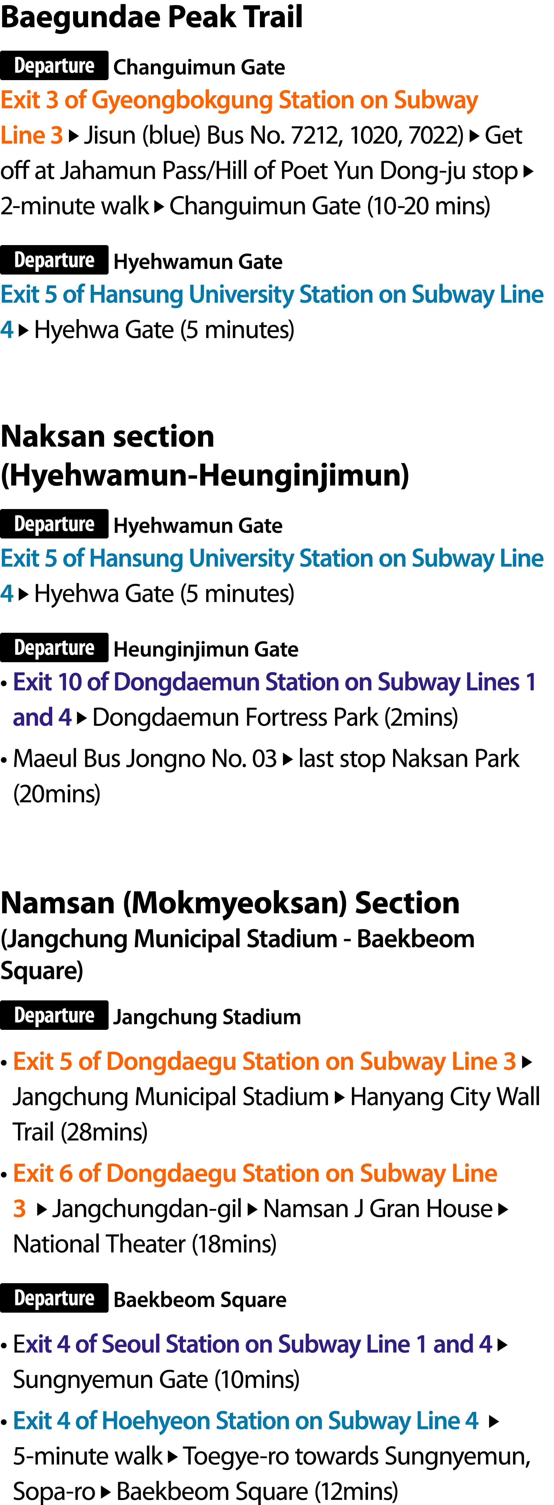 Baegundae Peak Trail ￼ Changuimun Gate Exit 3 of Gyeongbokgung Station on Subway Line3 ￼ Jisun (blue) Bus No. 7212, 1...