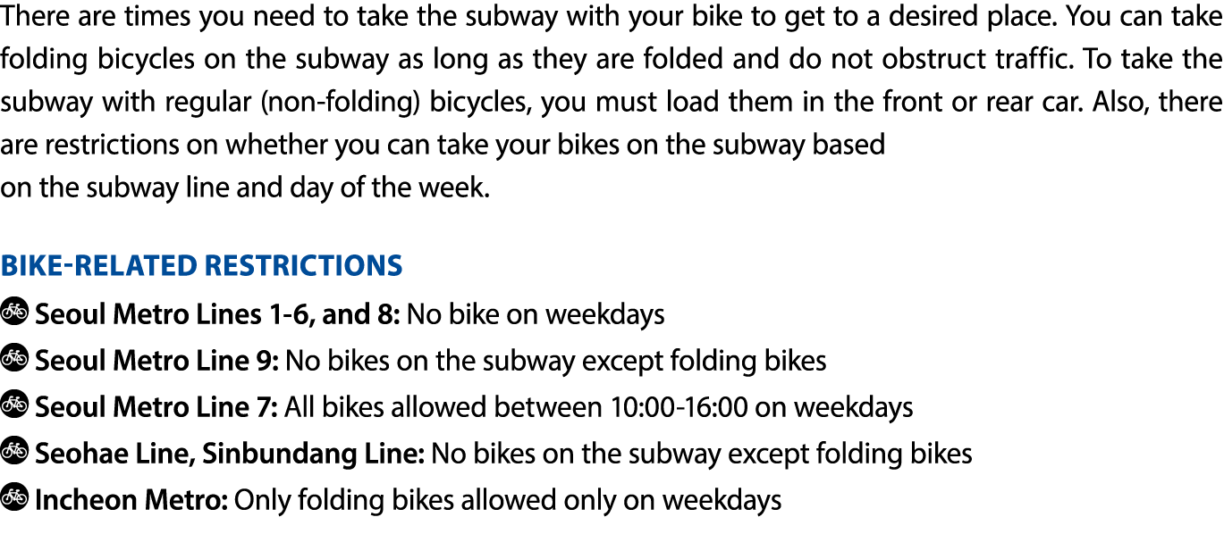 There are times you need to take the subway with your bike to get to a desired place. You can take folding bicycles o...