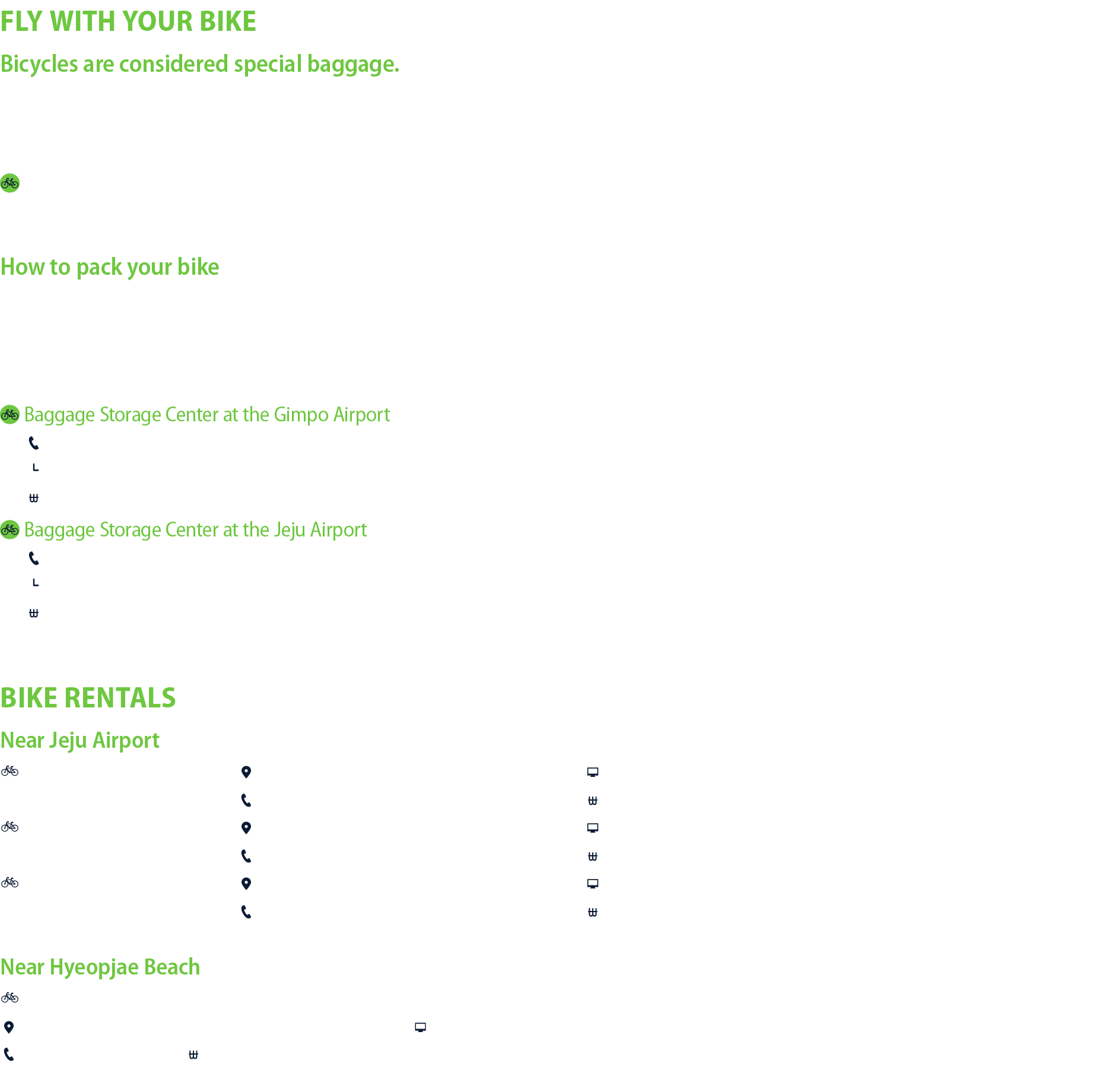 Fly with Your Bike Bicycles are considered special baggage. To fly with your bicycle, you have to check it. Bicycles ...