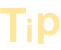 Tip