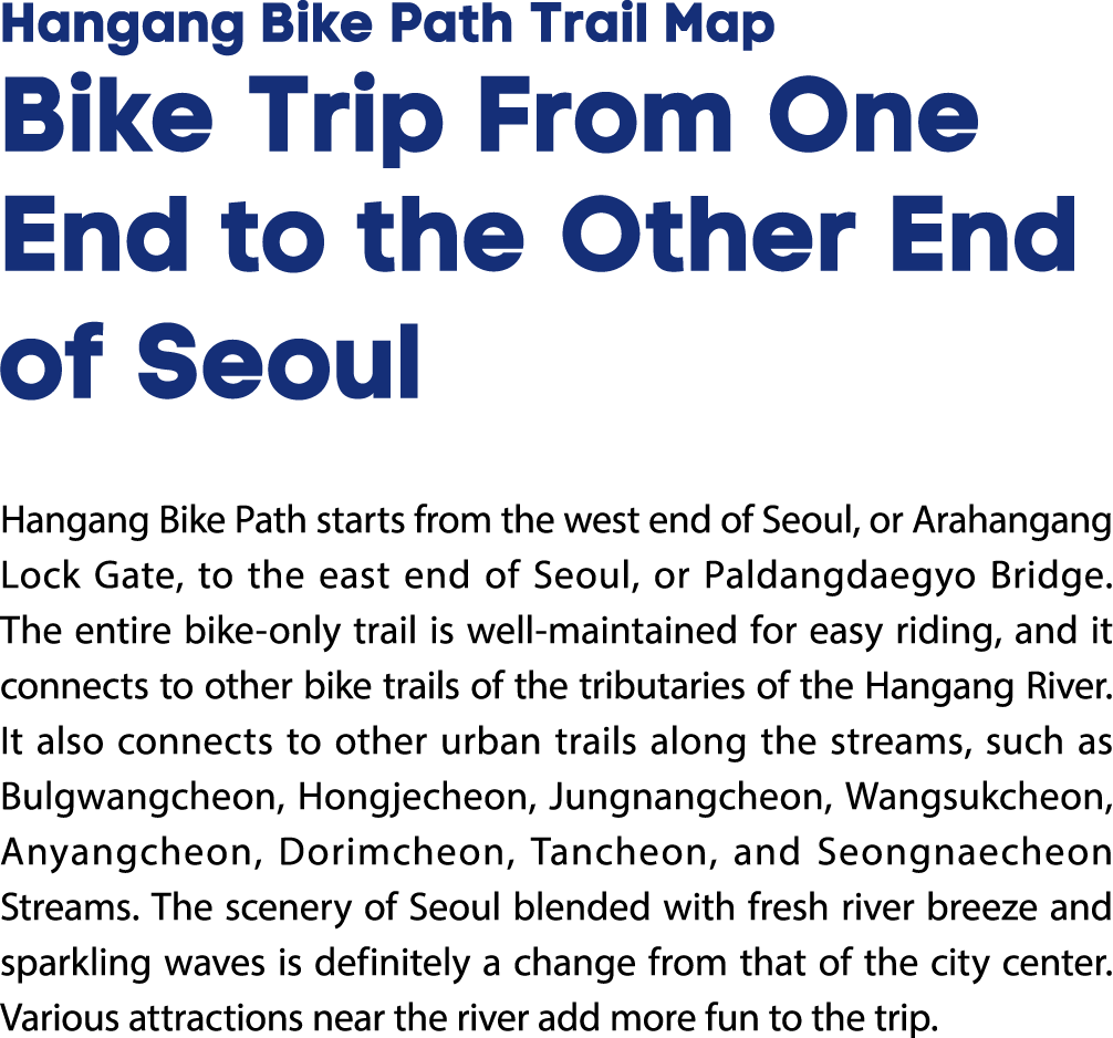 Hangang Bike Path Trail Map Bike Trip From One End to the Other End of Seoul Hangang Bike Path starts from the west e...
