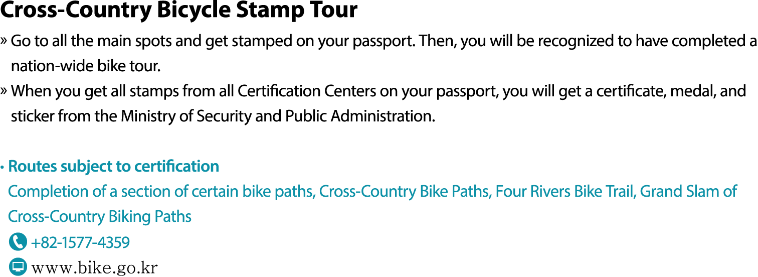 Cross Country Bicycle Stamp Tour » Go to all the main spots and get stamped on your passport. Then, you will be recog...