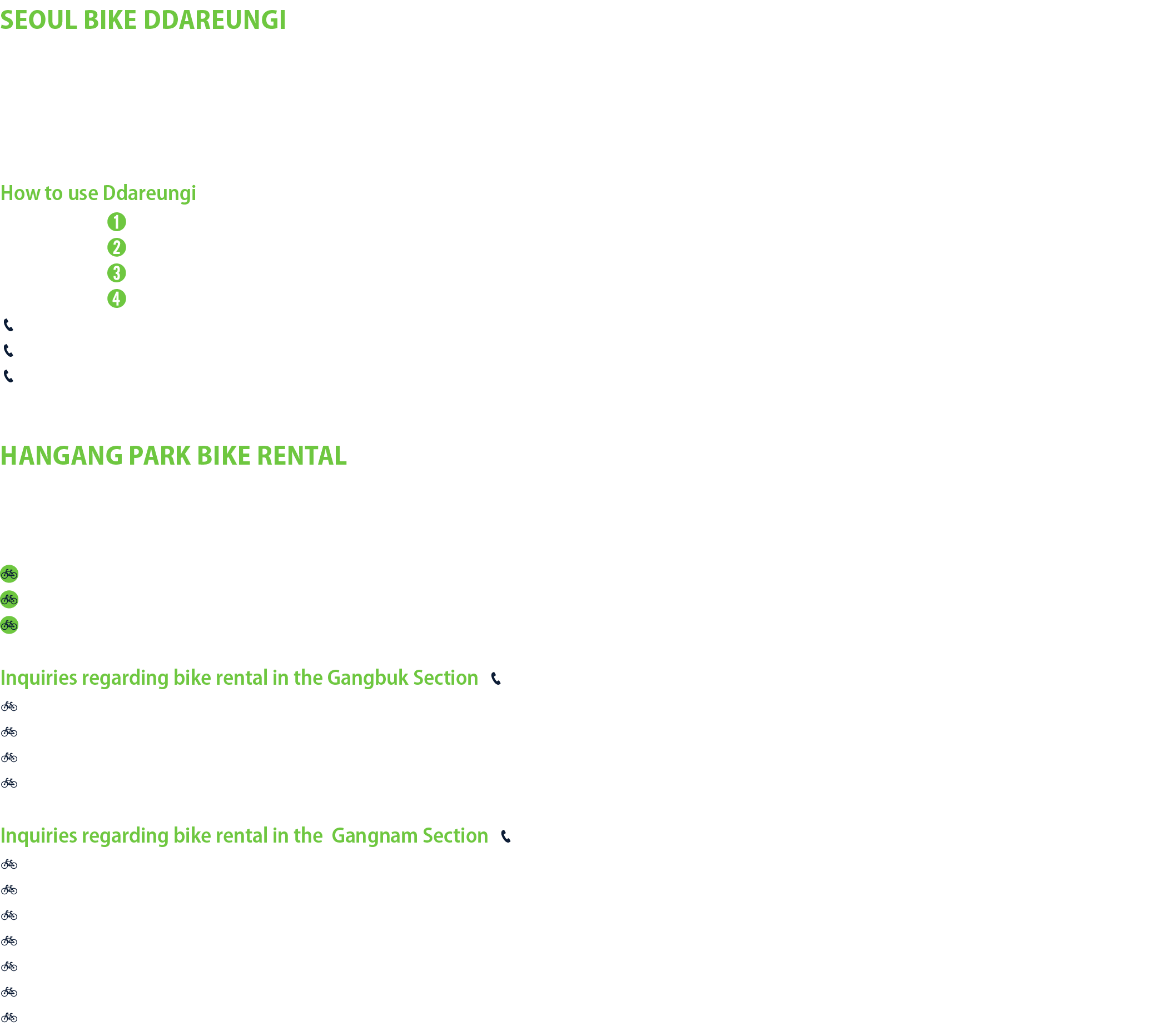 Seoul Bike Ddareungi It is an easy and convenient, unmanned bike rental system for everyone. To user the service, you...